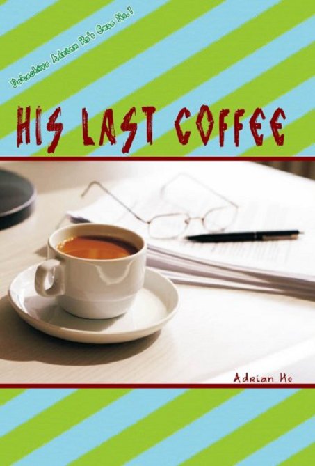 超媒體出版社：《His Last Coffee》